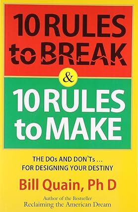 10 Rules To Break & 10 Rules To Make