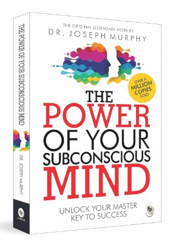 The Power of Your Subconscious Mind